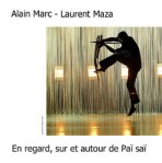 Couverture livre audio Alain Marc - Laurent Maza "En regard, sur et autour de Paï Saï" Première Impression / Book d'Oreille